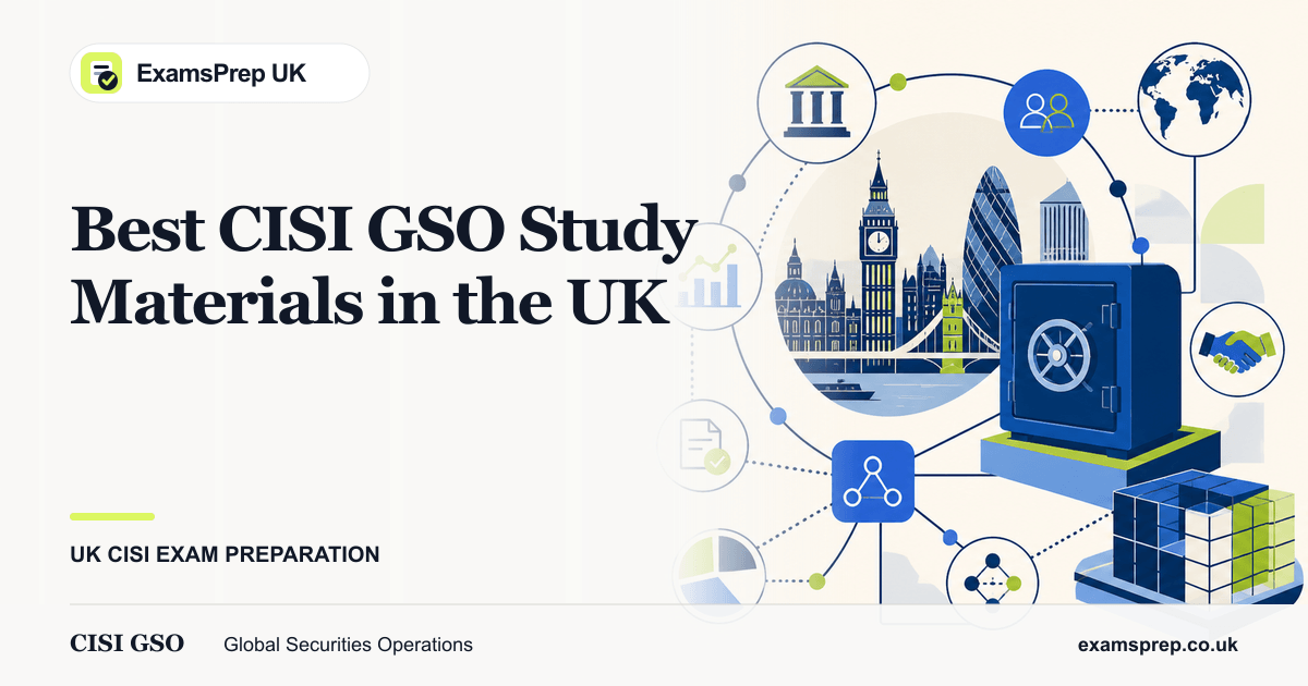 Best CISI GSO Study Materials in the UK