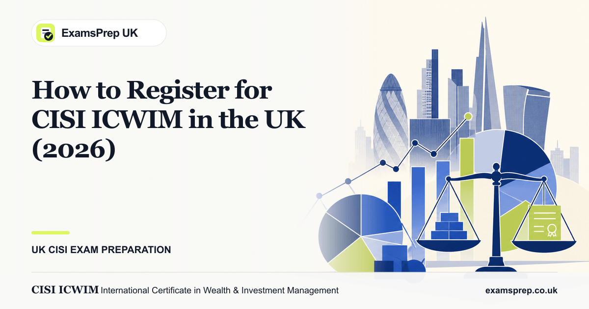 How to Register for CISI ICWIM in the UK (2026)