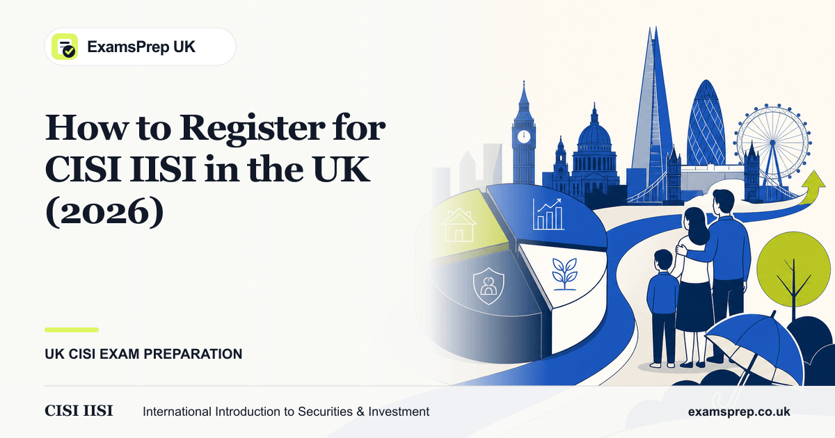 How to Register for CISI IISI in the UK (2026)
